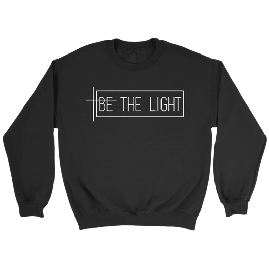 Be The Light Sweatshirt - TheGivenGet