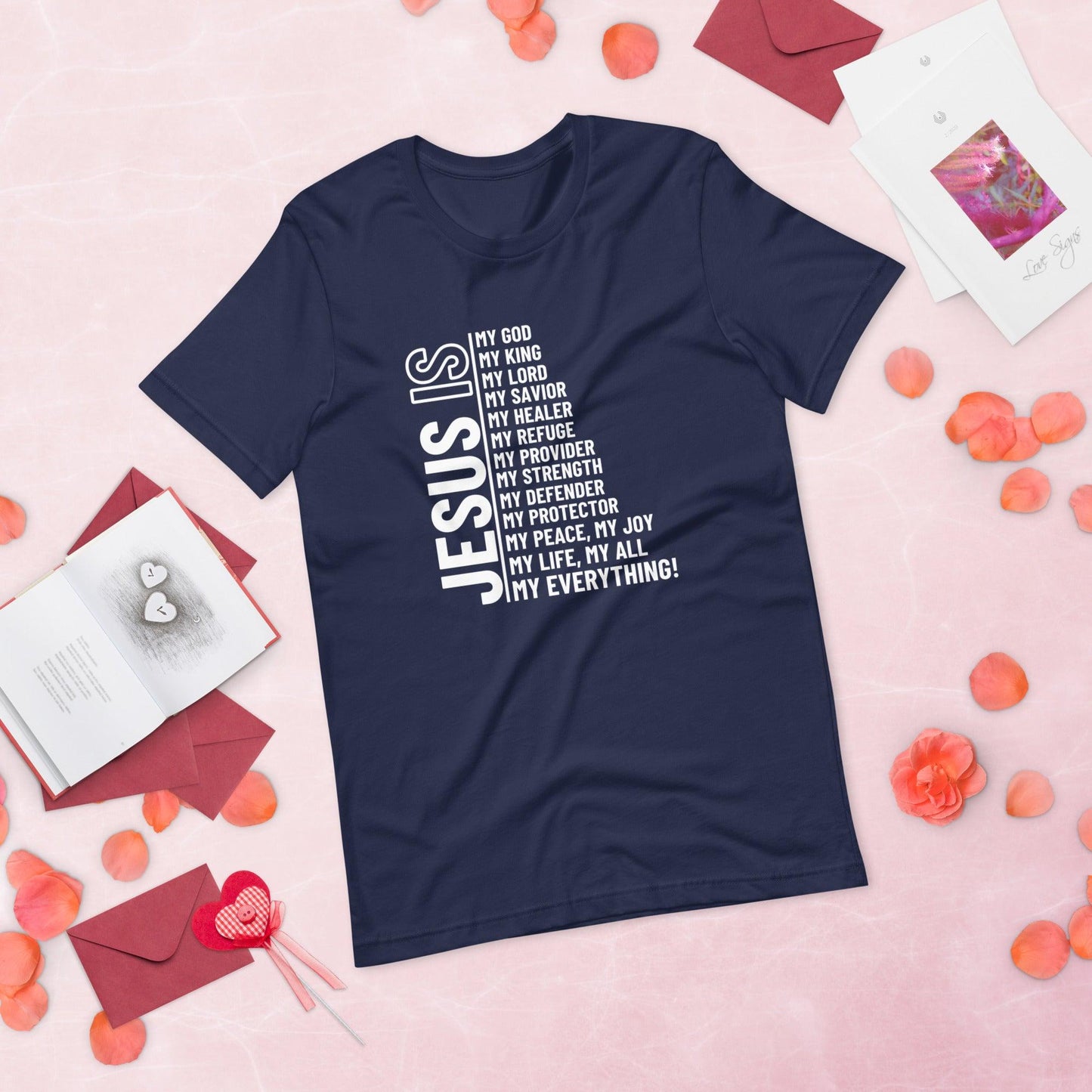 Jesus Is My Everything Unisex T-Shirt - TheGivenGet
