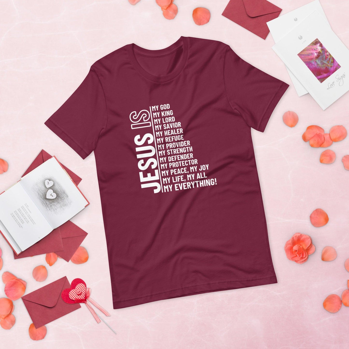 Jesus Is My Everything Unisex T-Shirt - TheGivenGet