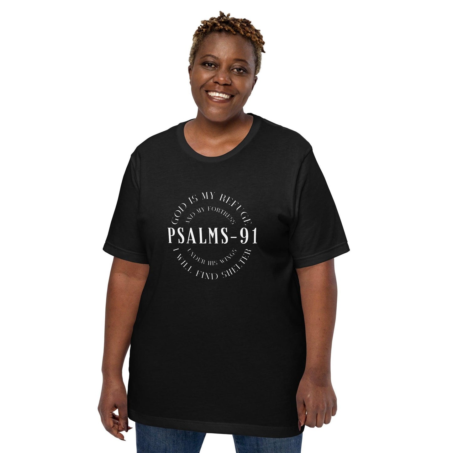 PSALMS-91 God Is My Refuge And My Fortress, Under His Wings I Will Find Shelter Unisex T-Shirt - TheGivenGet
