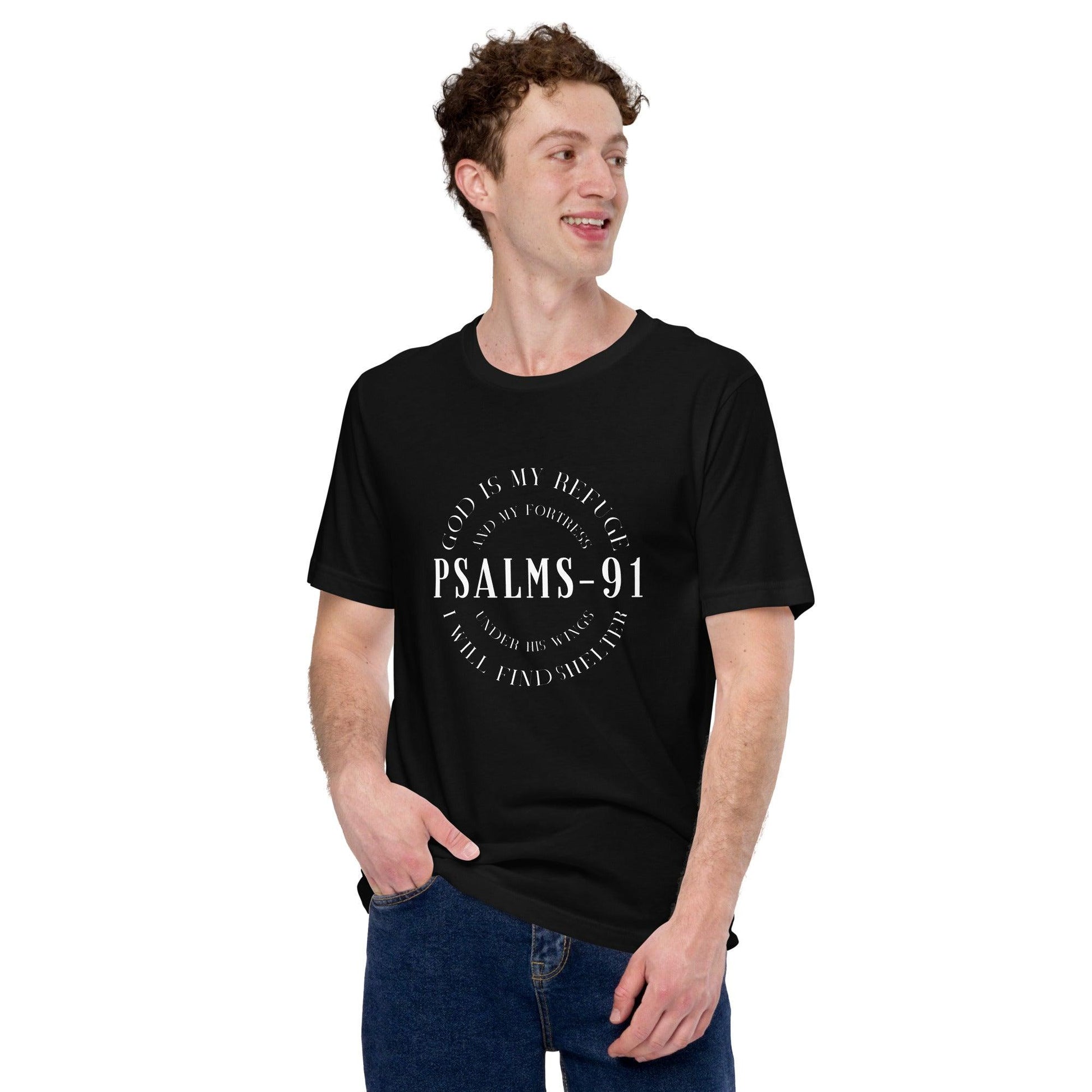 PSALMS-91 God Is My Refuge And My Fortress, Under His Wings I Will Find Shelter Unisex T-Shirt - TheGivenGet