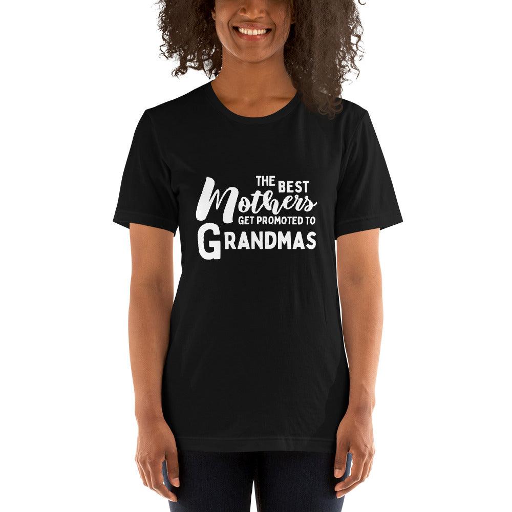 The Best Mothers Get Promoted To Grandmas Unisex T-Shirt - TheGivenGet