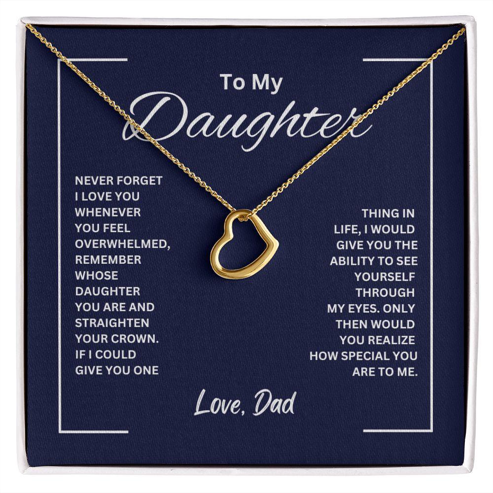 To My Daughter Love Dad Delicate Heart Necklace - TheGivenGet