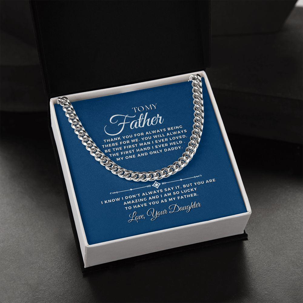 To My Father, Love Your Daughter Cuban Link Chain Necklace - TheGivenGet