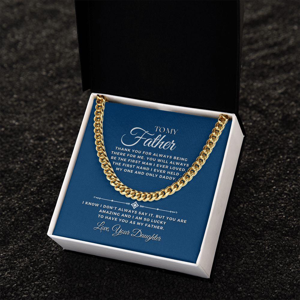 To My Father, Love Your Daughter Cuban Link Chain Necklace - TheGivenGet
