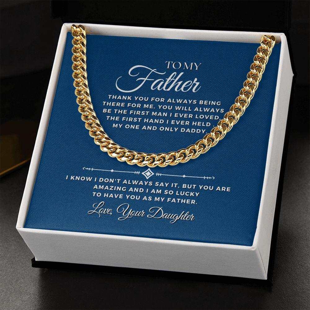 To My Father, Love Your Daughter Cuban Link Chain Necklace - TheGivenGet
