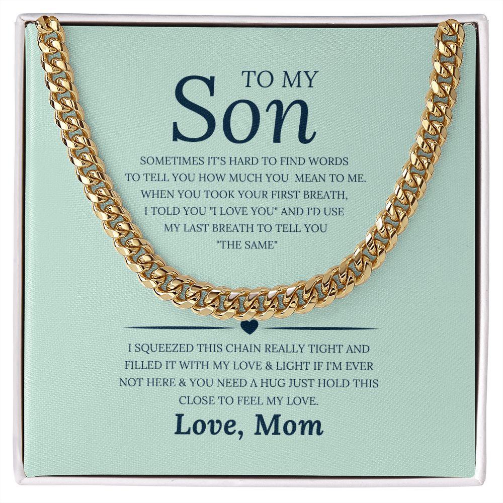 To My Son, Love Mom Cuban Link Chain Necklace - TheGivenGet