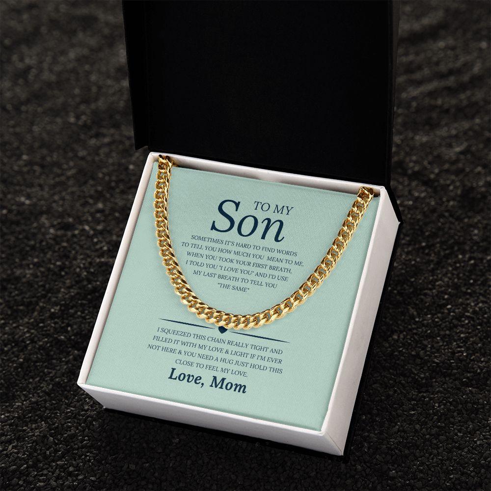 To My Son, Love Mom Cuban Link Chain Necklace - TheGivenGet
