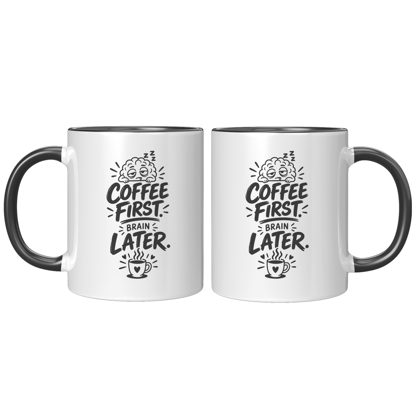 Coffee_First_Brain_Later_Black_Accent_Mu_FrontBack_Black_Mockup.png_15974573