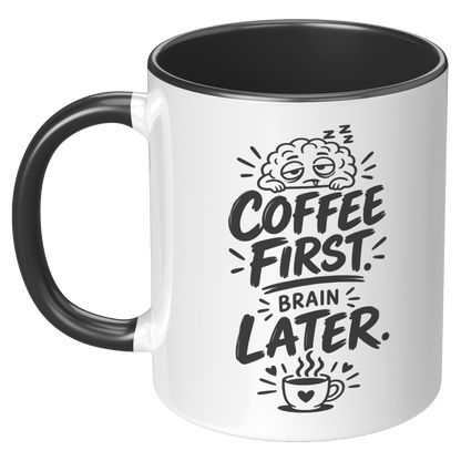 Coffee_First_Brain_Later_Black_Accent_Mu_LH_Black_Mockup.png_15974572