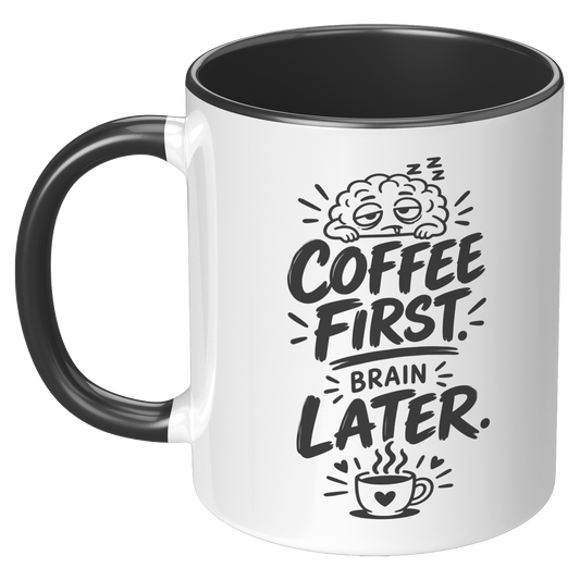 Coffee_First_Brain_Later_Black_Accent_Mu_LH_Black_Mockup.png_15974572