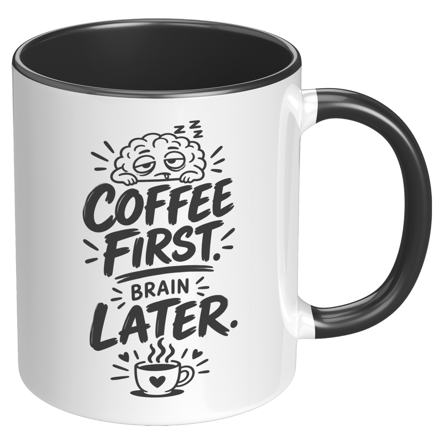 Coffee_First_Brain_Later_Black_Accent_Mu_RH_Black_Mockup.png_15974574