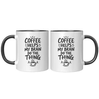 Coffee_Helps_My_Brain_Do_the_Thing_Black_FrontBack_Black_Mockup.png_15974570