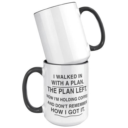 I_Walked_In_With_a_Plan_15_oz_Black_Acce_15oz_Accent_FrontBack_Black_Mockup.png_15989350