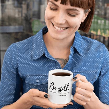 Be Still And Know That I Am God White Mug - TheGivenGet