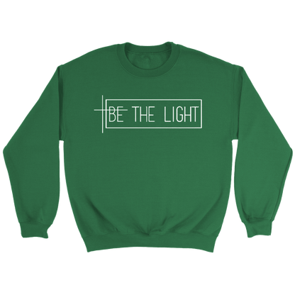 Be The Light Sweatshirt - TheGivenGet