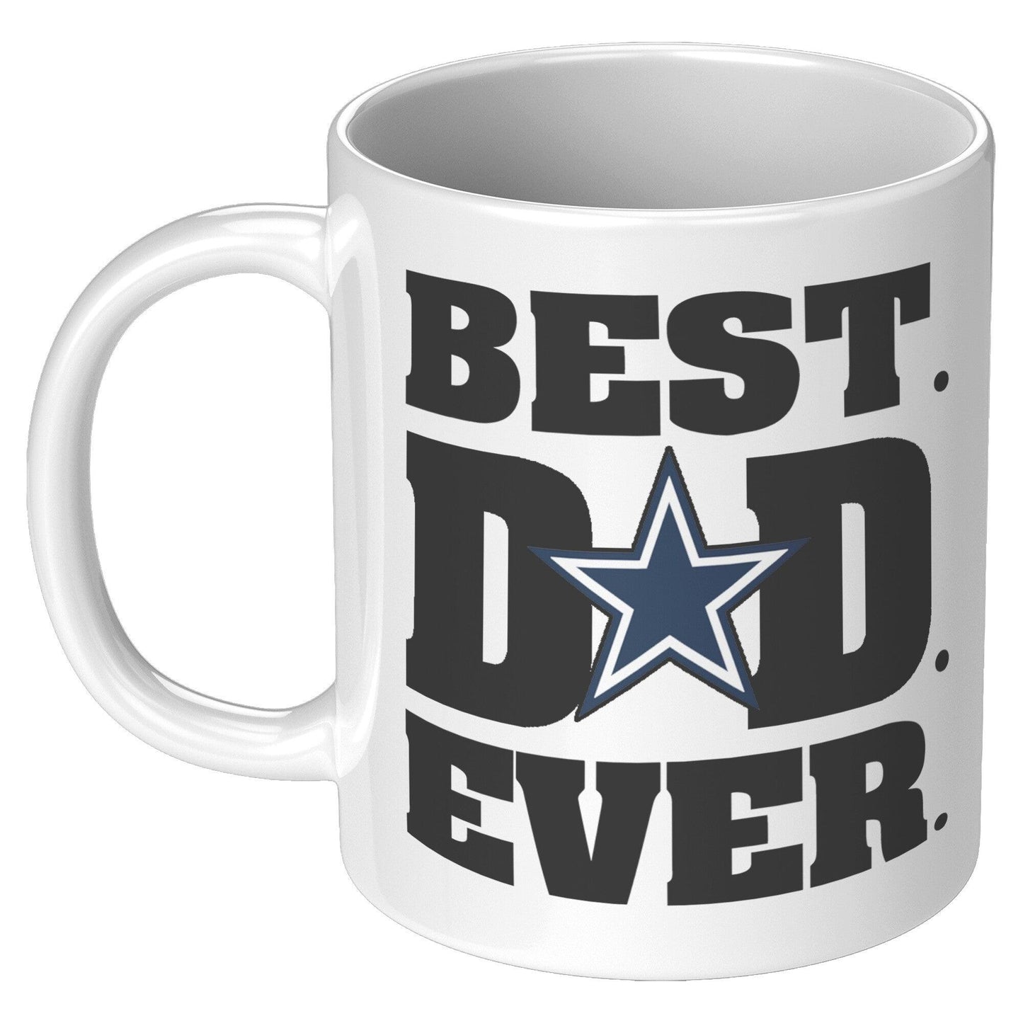 Best Dad Ever Black Dallas Cowboy White Mug - TheGivenGet