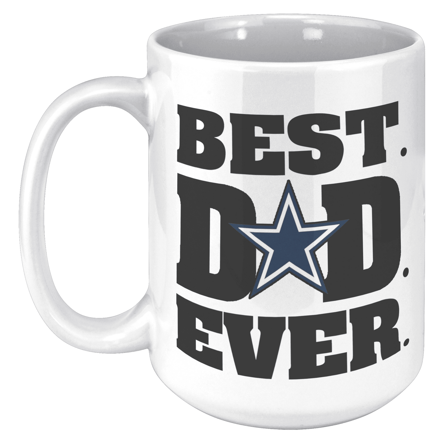 Best Dad Ever Black Dallas Cowboy White Mug - TheGivenGet