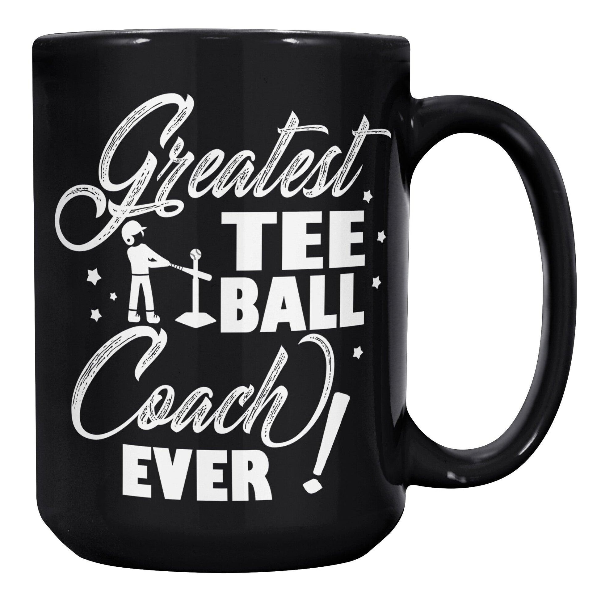 Greatest Tee Ball Coach Ever Black Mug - TheGivenGet