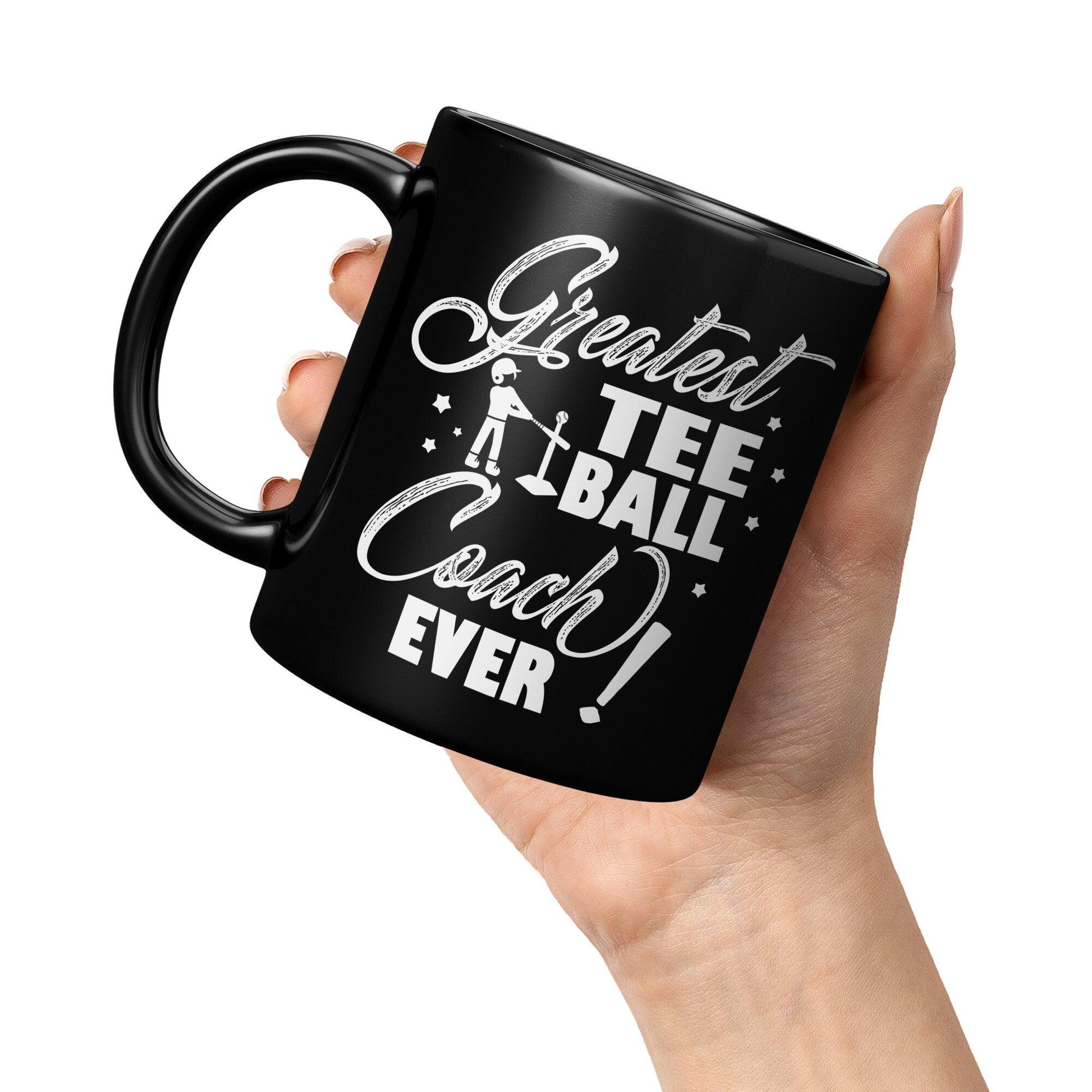 Greatest Tee Ball Coach Ever Black Mug - TheGivenGet