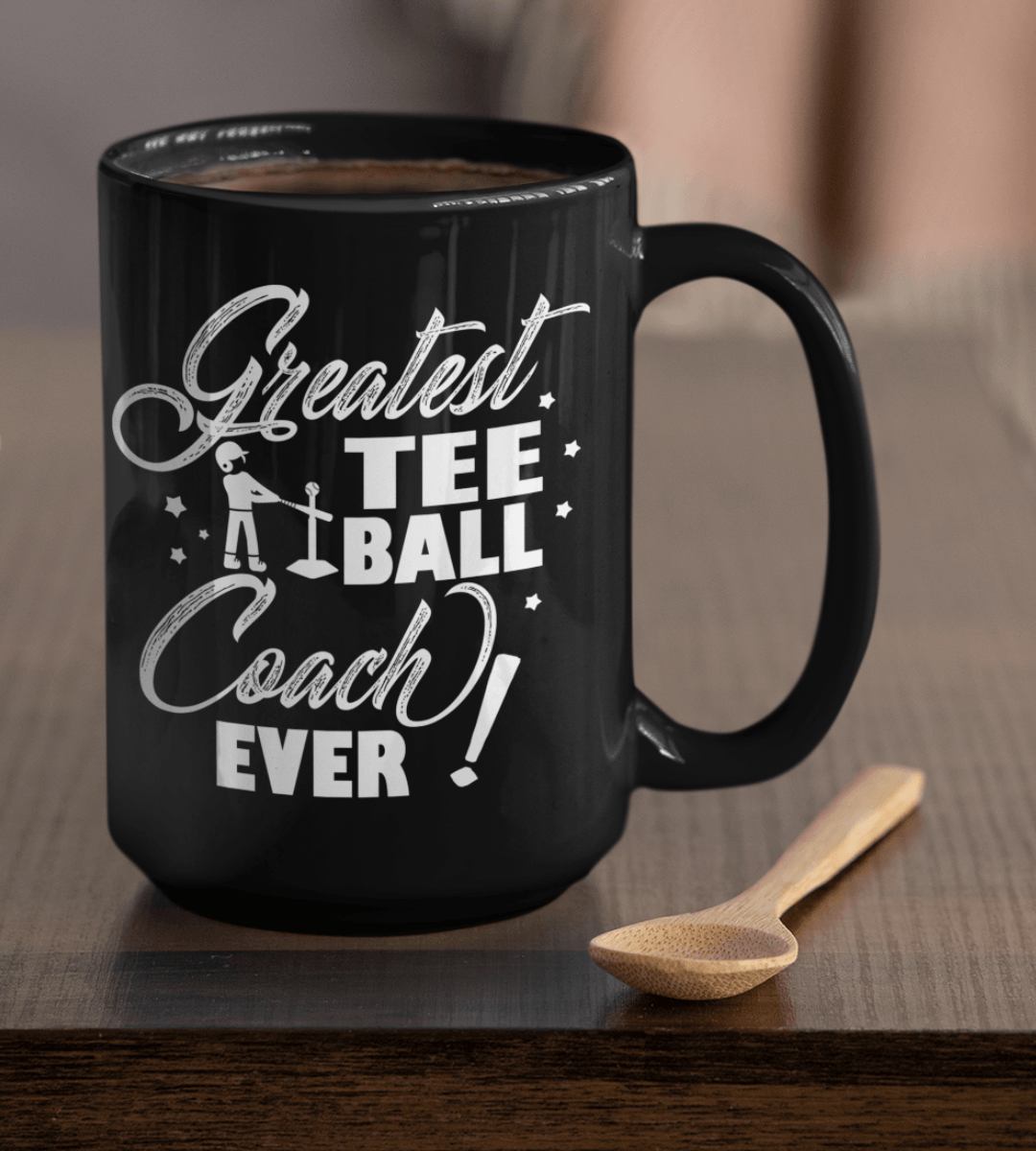 Greatest Tee Ball Coach Ever Black Mug - TheGivenGet