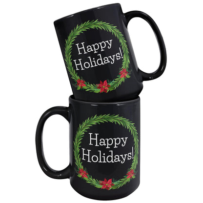 Happy Holidays! Black Mug - TheGivenGet