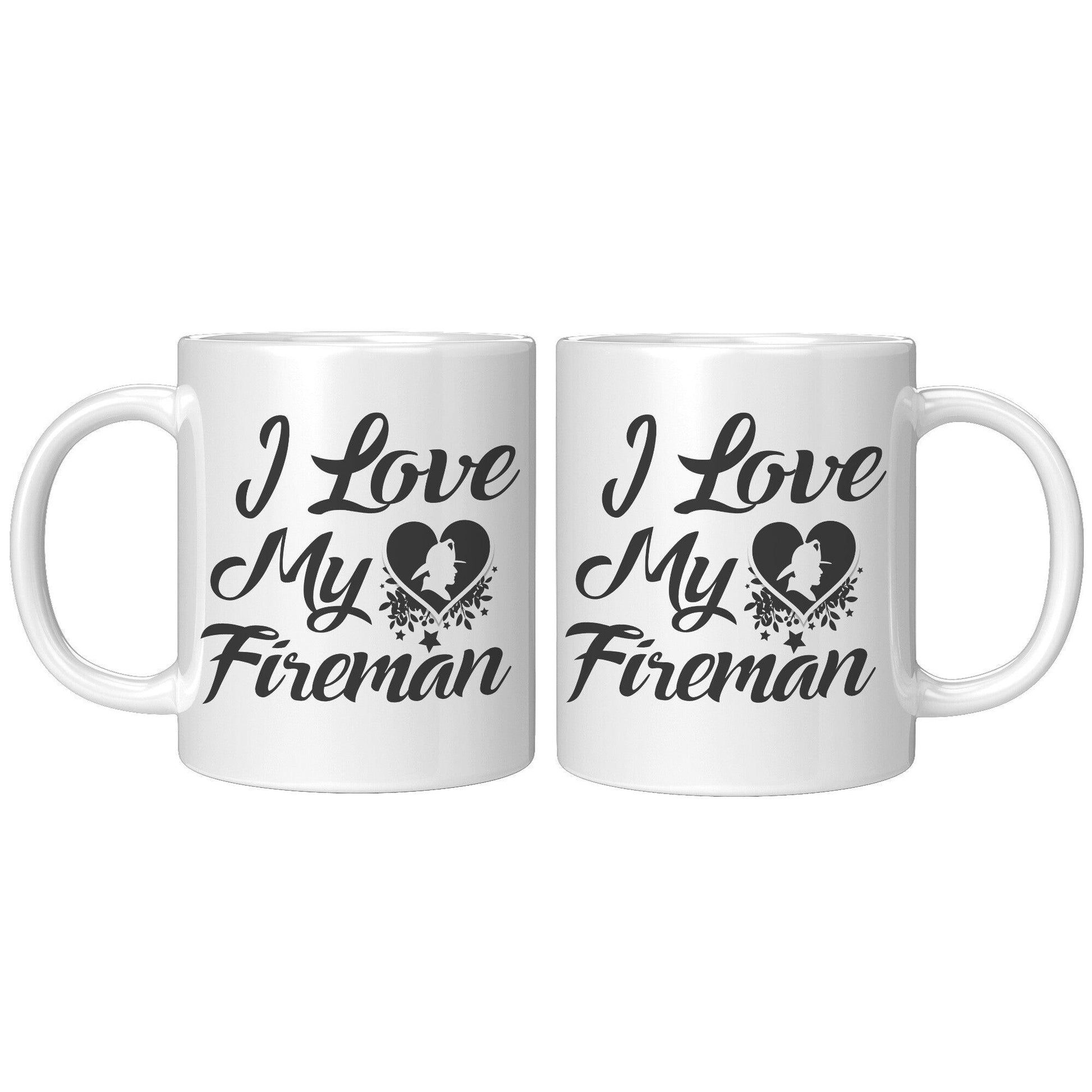 I Love My Fireman White Mug - TheGivenGet