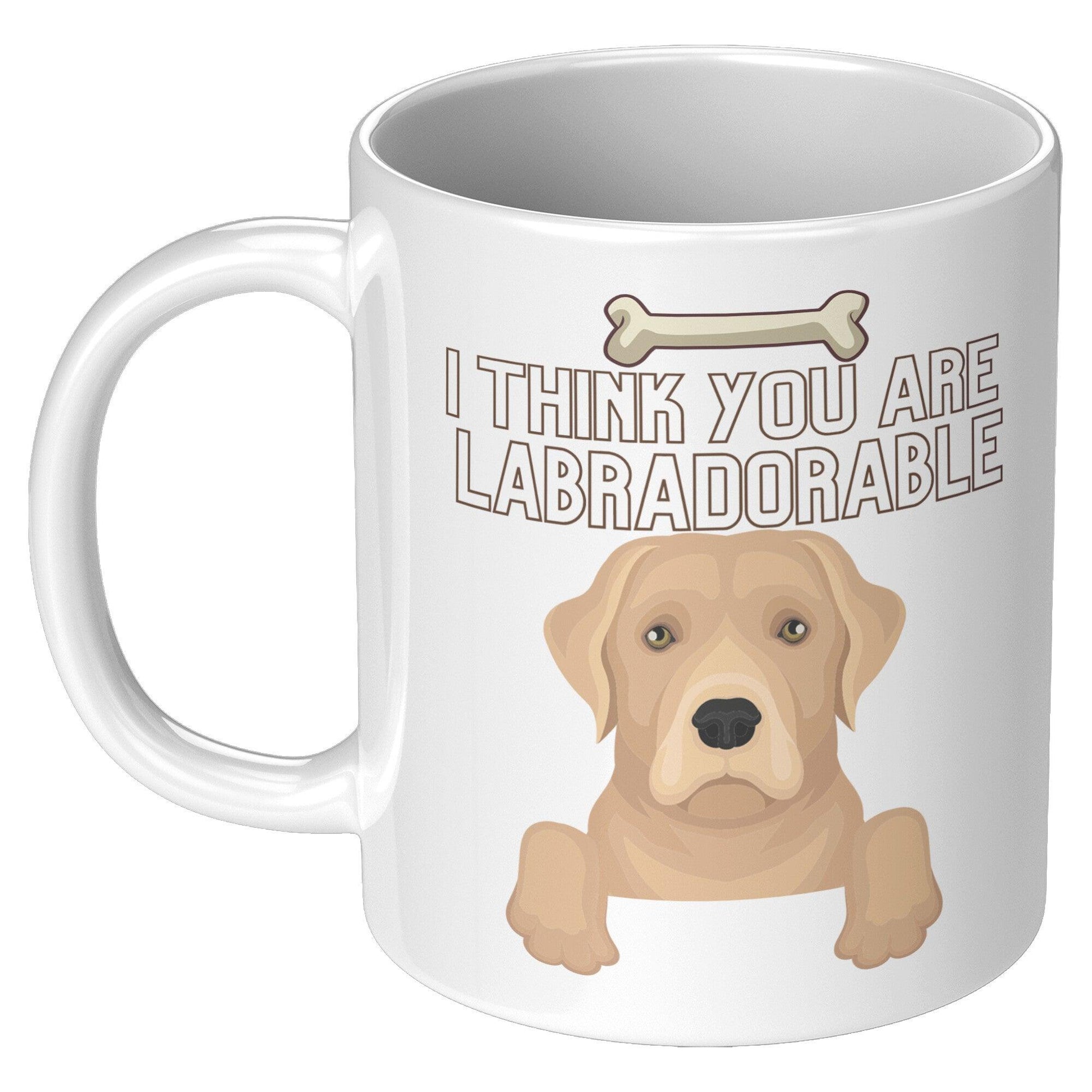 I Think You Are Labradorable White Mug - TheGivenGet