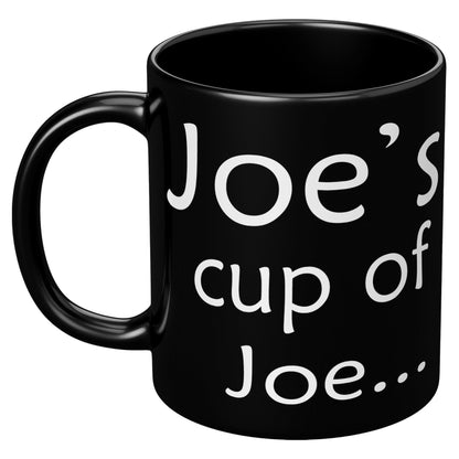 Joe's Cup Of Joe... Black Mug - TheGivenGet
