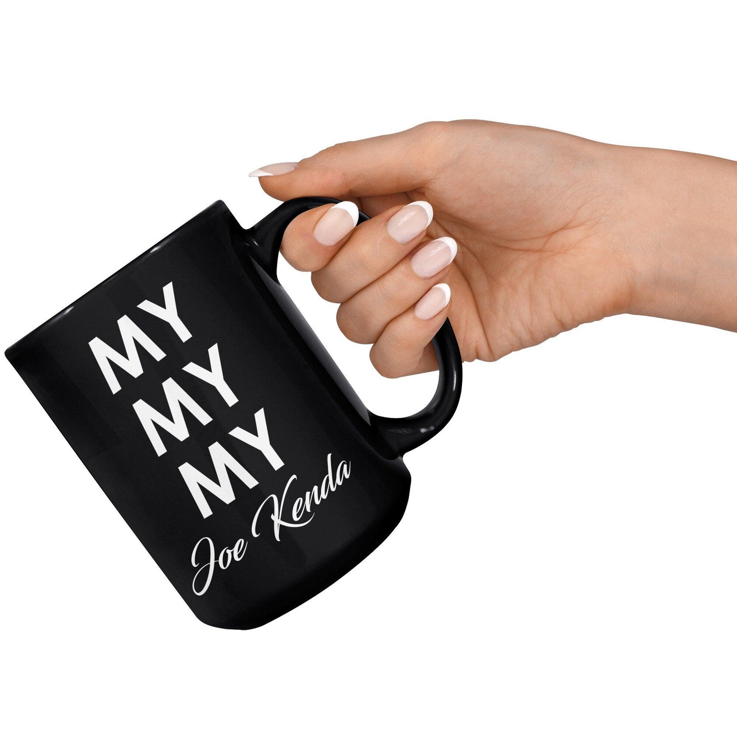 My My My Joe Kenda Black Mug - TheGivenGet