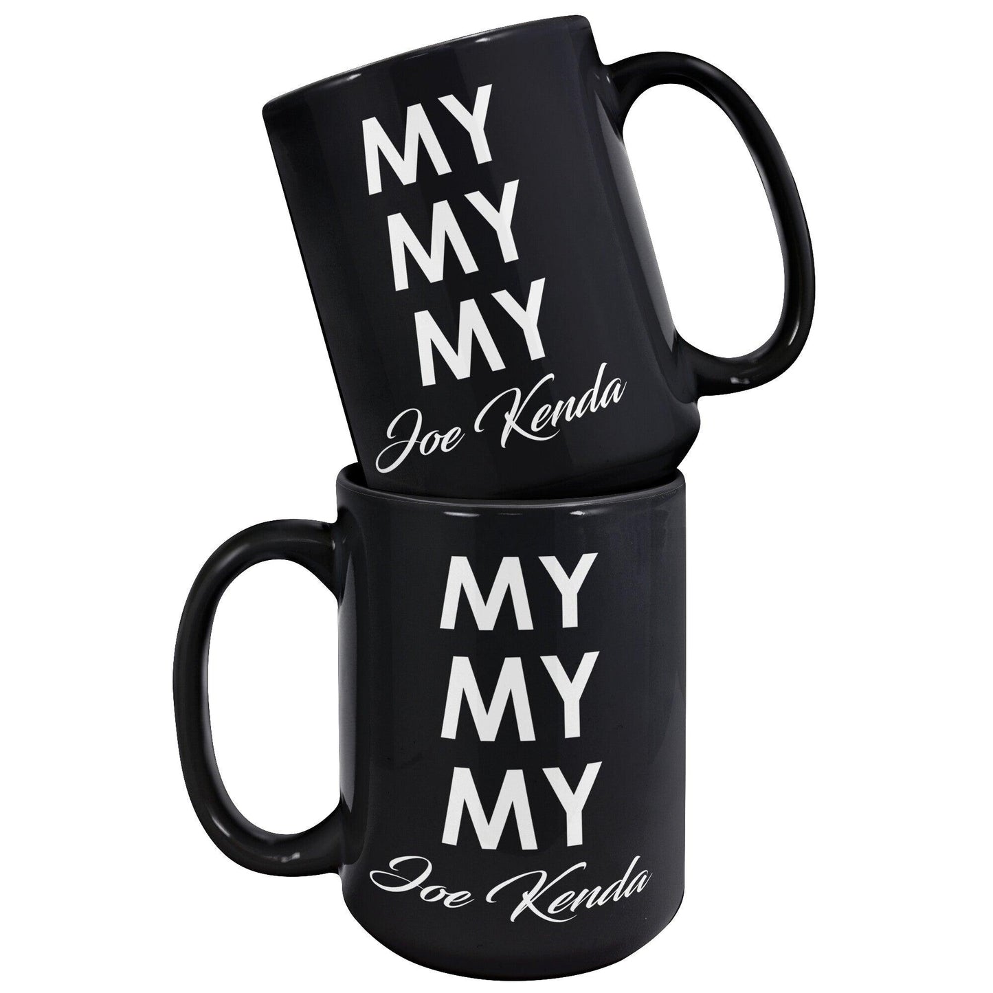 My My My Joe Kenda Black Mug - TheGivenGet