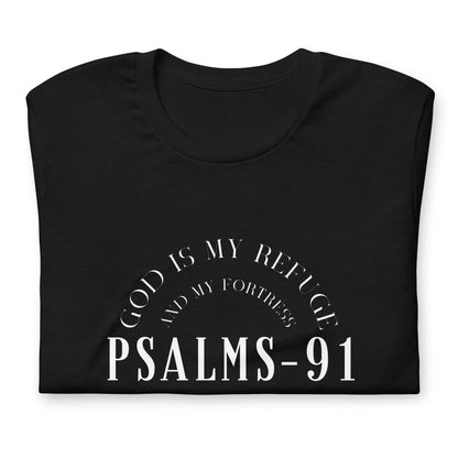 PSALMS-91 God Is My Refuge And My Fortress, Under His Wings I Will Find Shelter Unisex T-Shirt - TheGivenGet