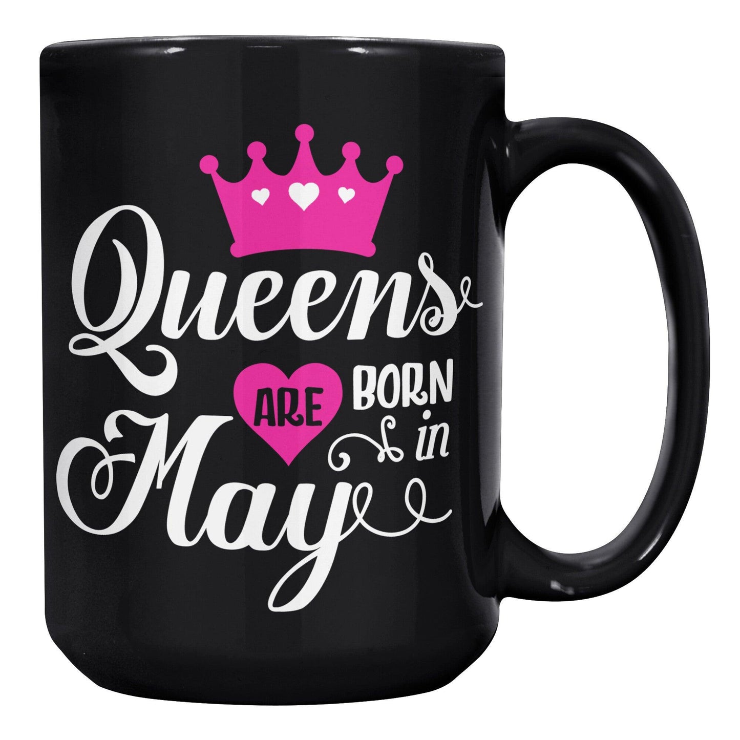 Queens Are Born In May Black Mug - TheGivenGet