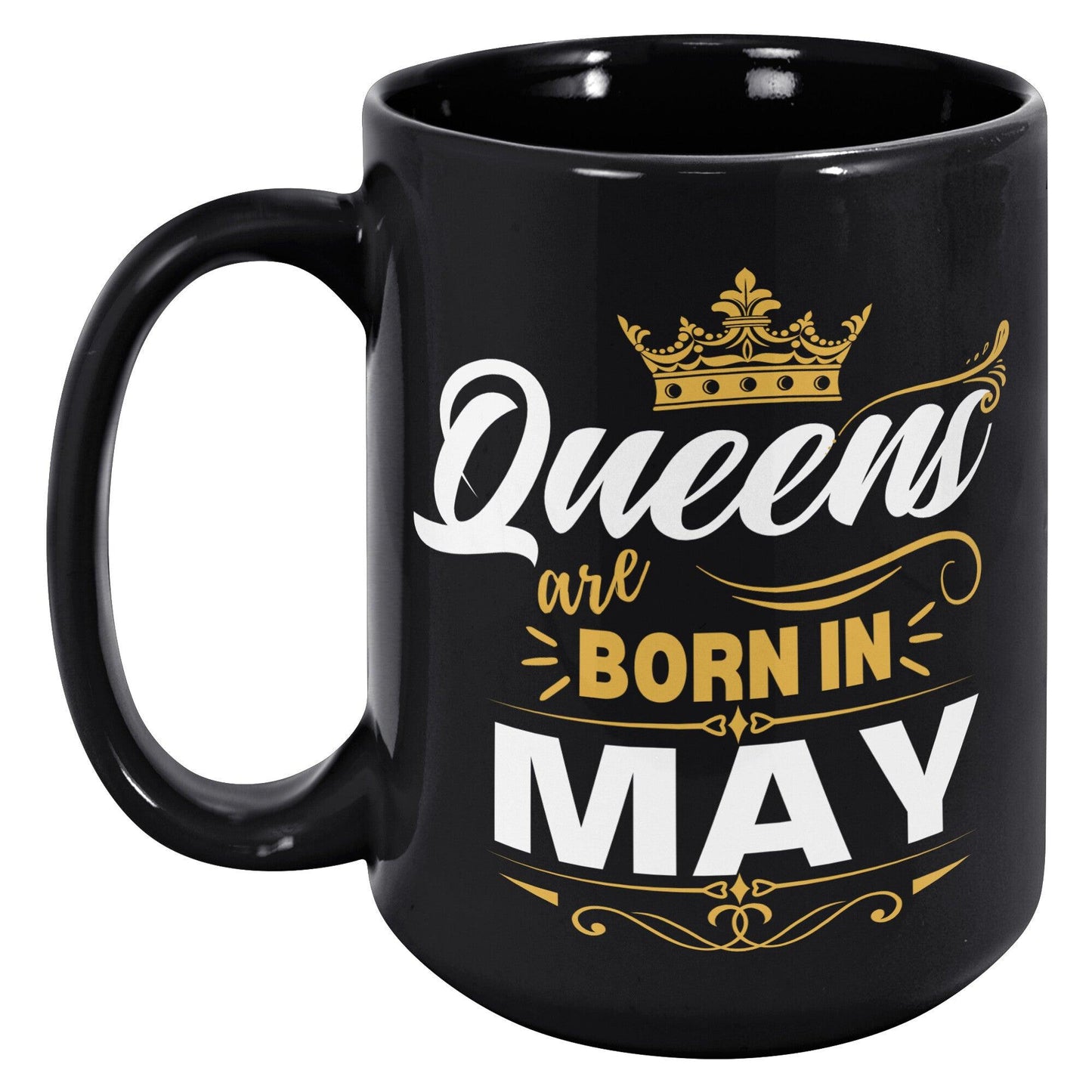 Queens Are Born in May Gold Crown Black Mug - TheGivenGet