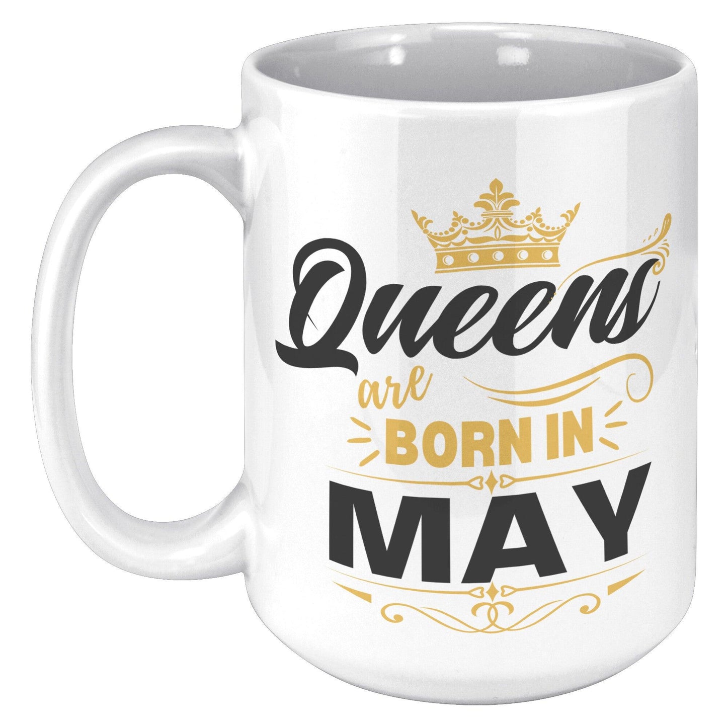 Queens Are Born in May Gold Crown White Mug - TheGivenGet