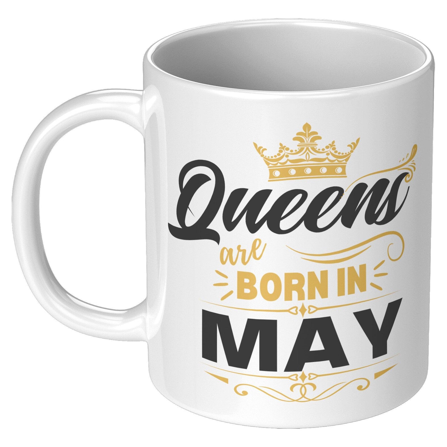 Queens Are Born in May Gold Crown White Mug - TheGivenGet