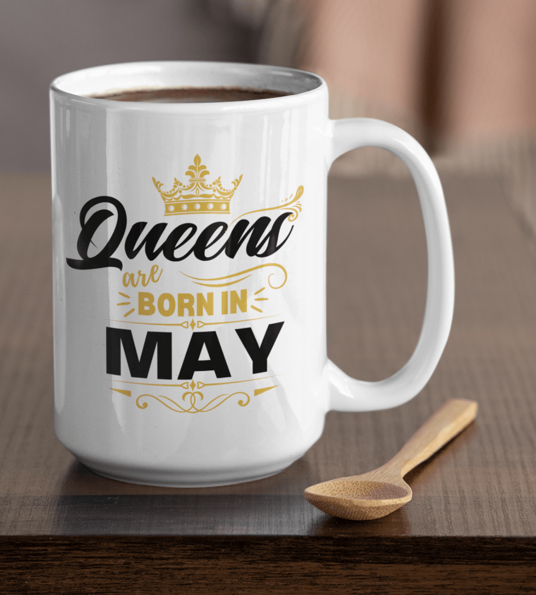 Queens Are Born in May Gold Crown White Mug - TheGivenGet