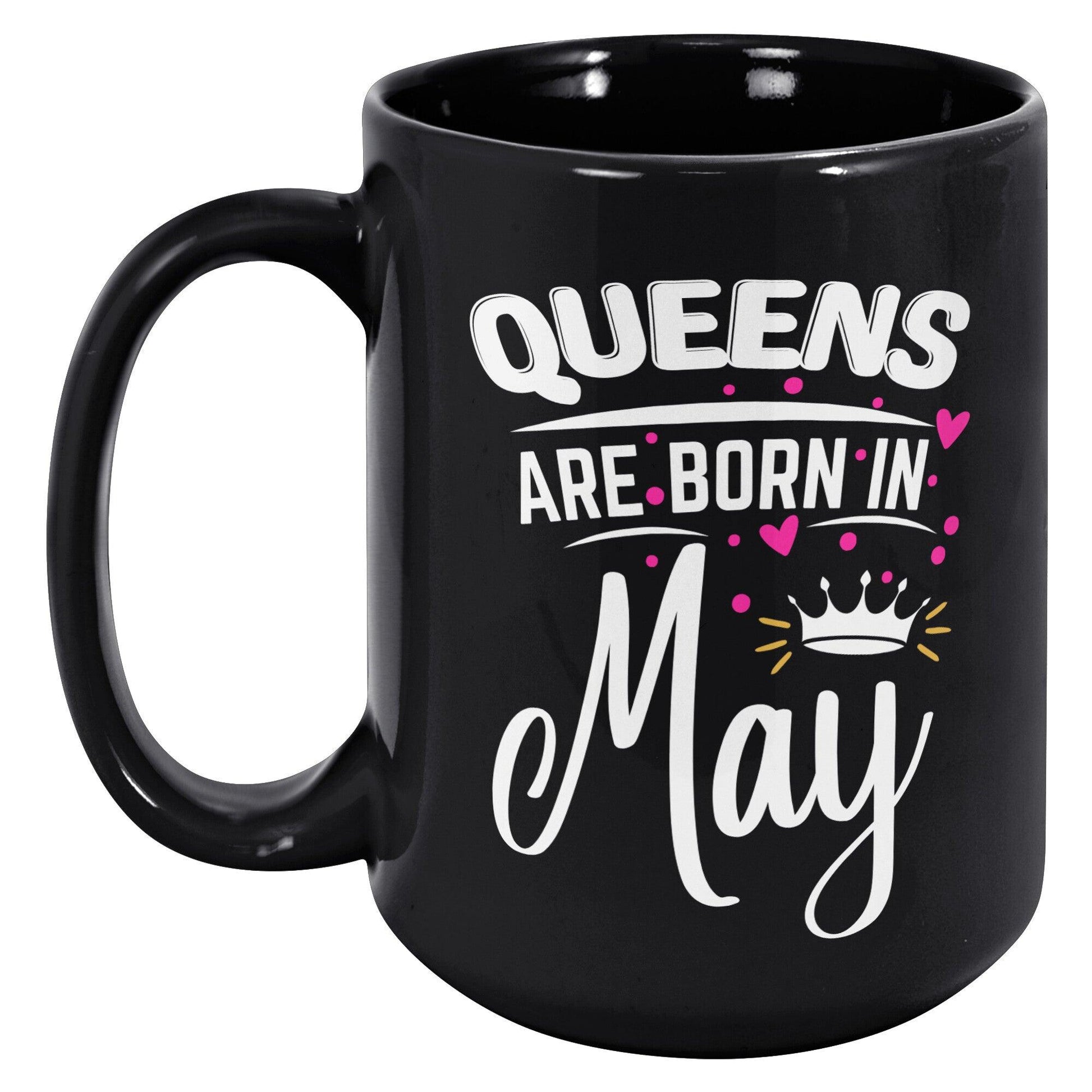 Queens Are Born In May Heart Black Mug - TheGivenGet