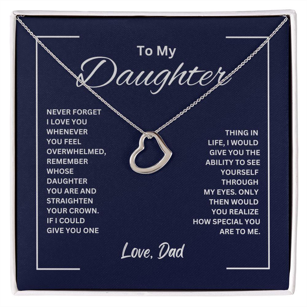 To My Daughter Love Dad Delicate Heart Necklace - TheGivenGet