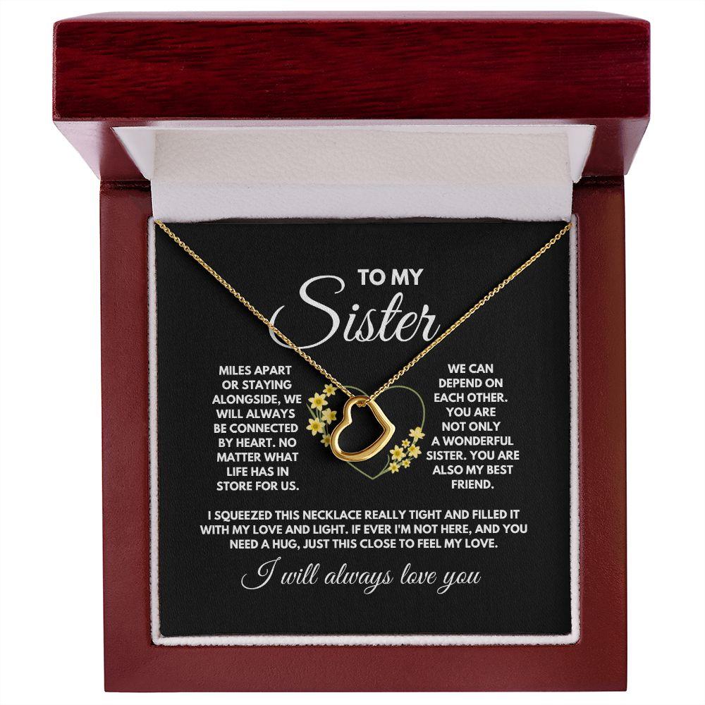 To My Sister I Will Always Love You Delicate Heart Necklace