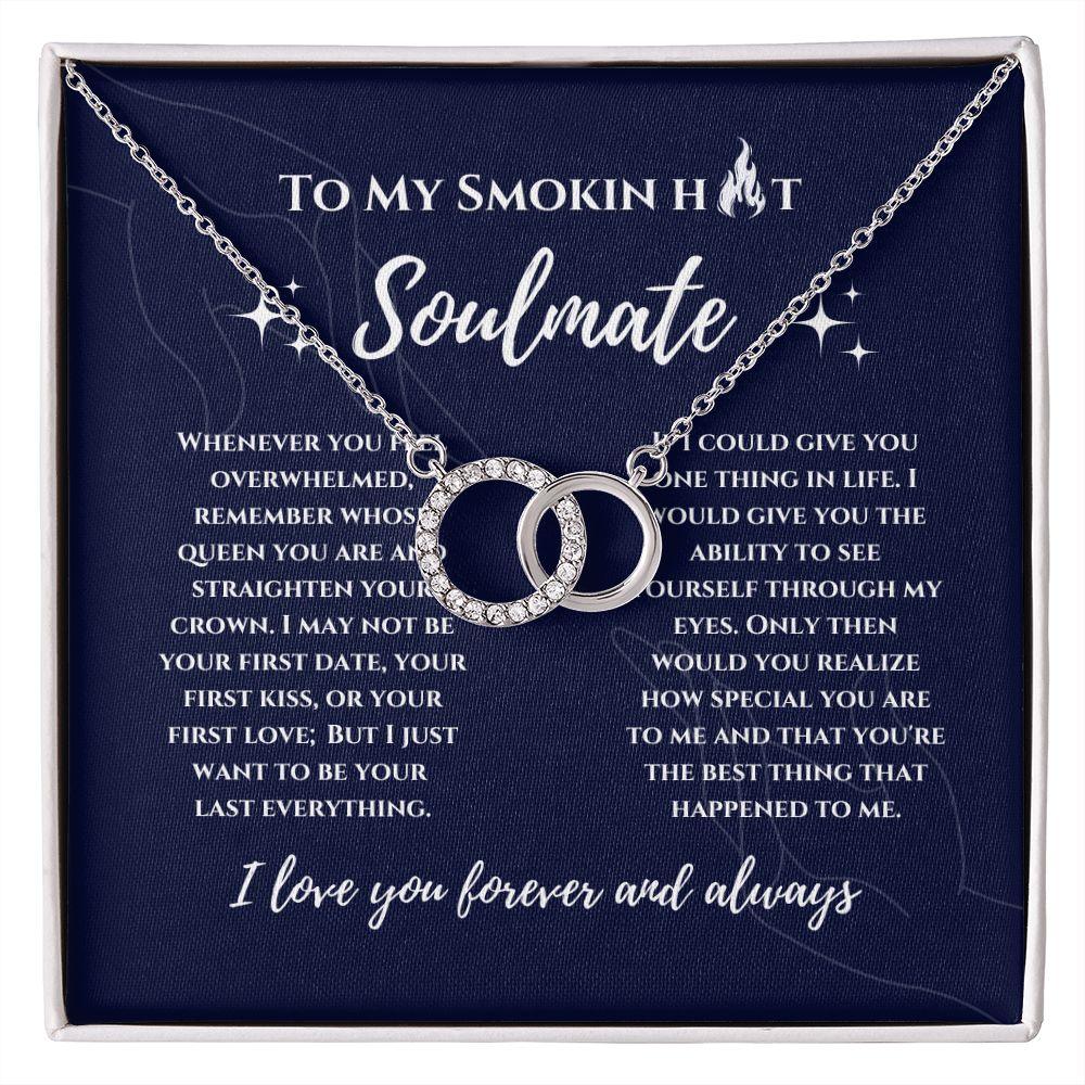 To My Smokin Hot Soulmate Infinity Pendant Necklace - TheGivenGet